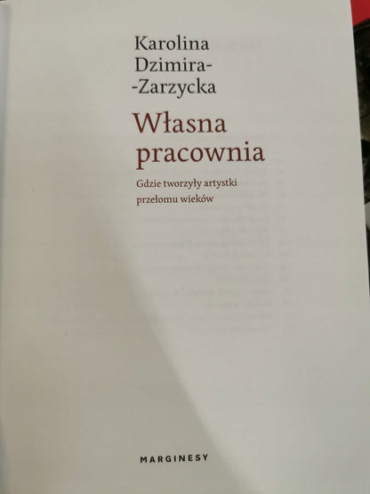 WŁASNA PRACOWNIA Karolina Dzimira-Zarzycka