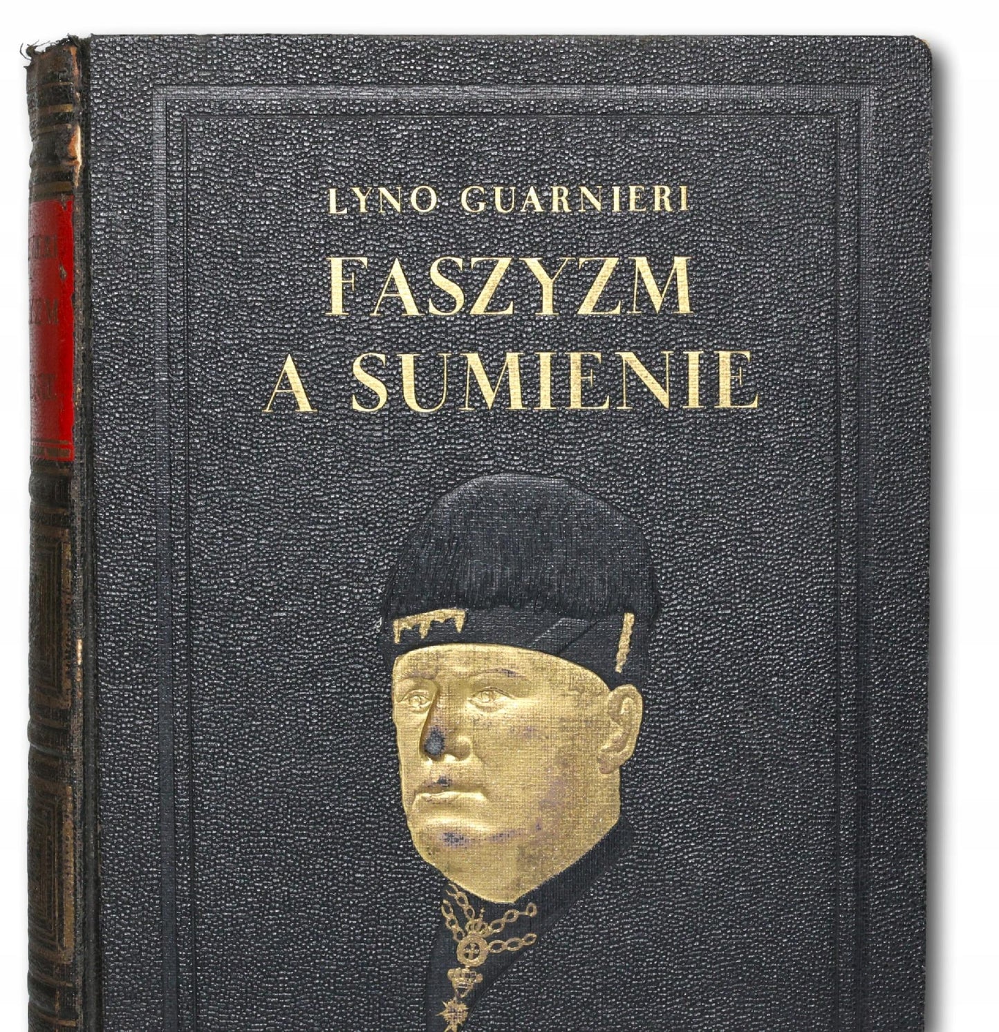 Guarnieri Lyno, Faszyzm a sumienie. Dane historyczne [oprawa wydawnicza]