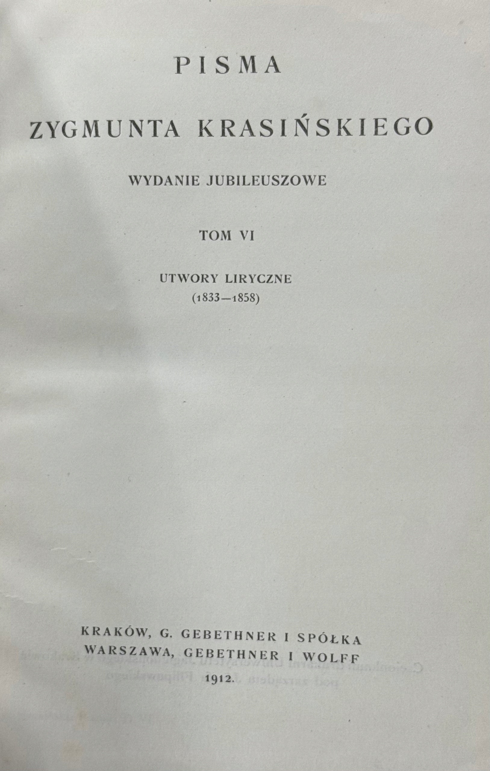 Pisma Zygmunta Krasińskiego Wydanie jubileuszowe (w 9 woluminach) [1912]