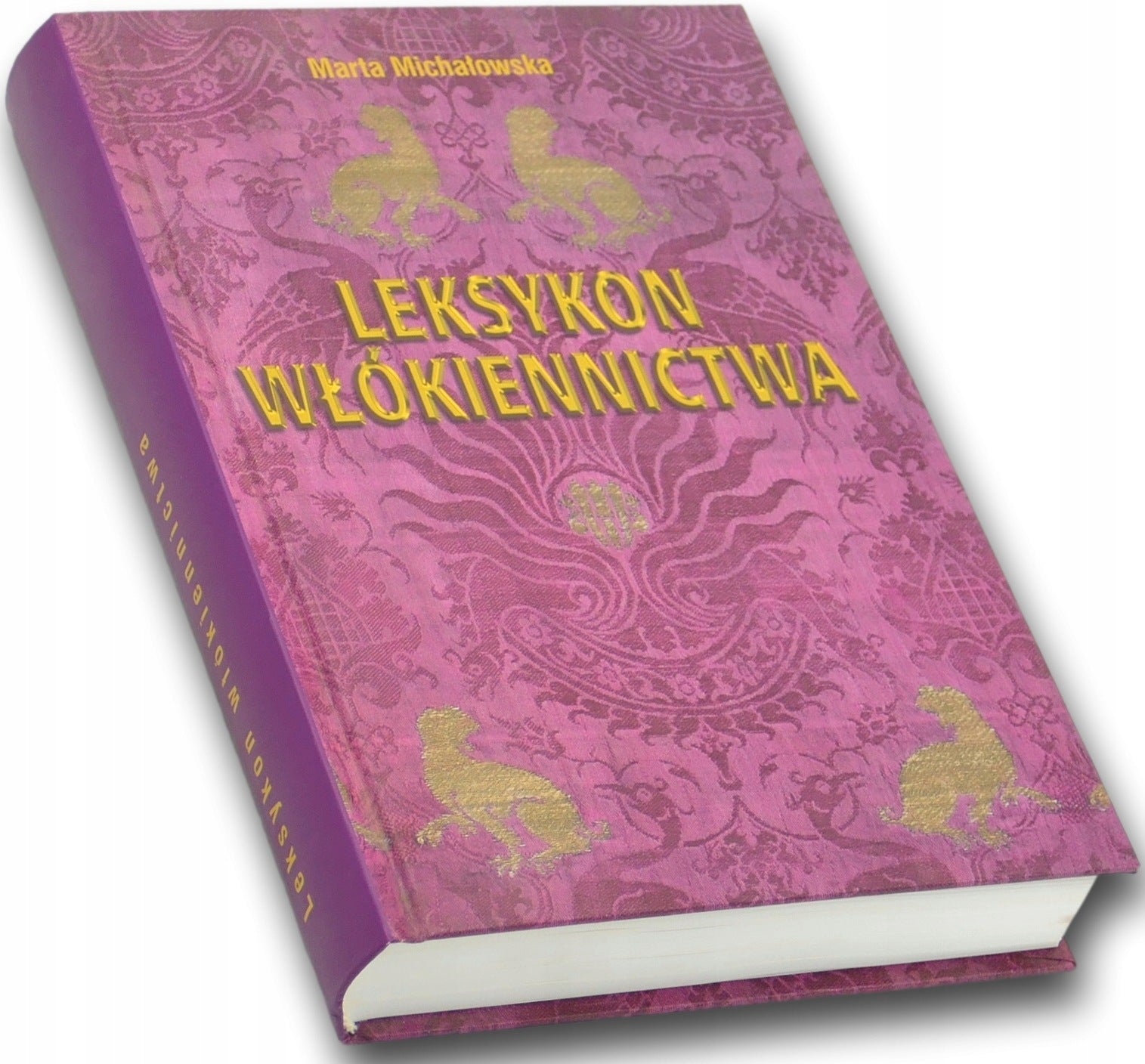 Leksykon włókiennictwa - Marta Michałowska