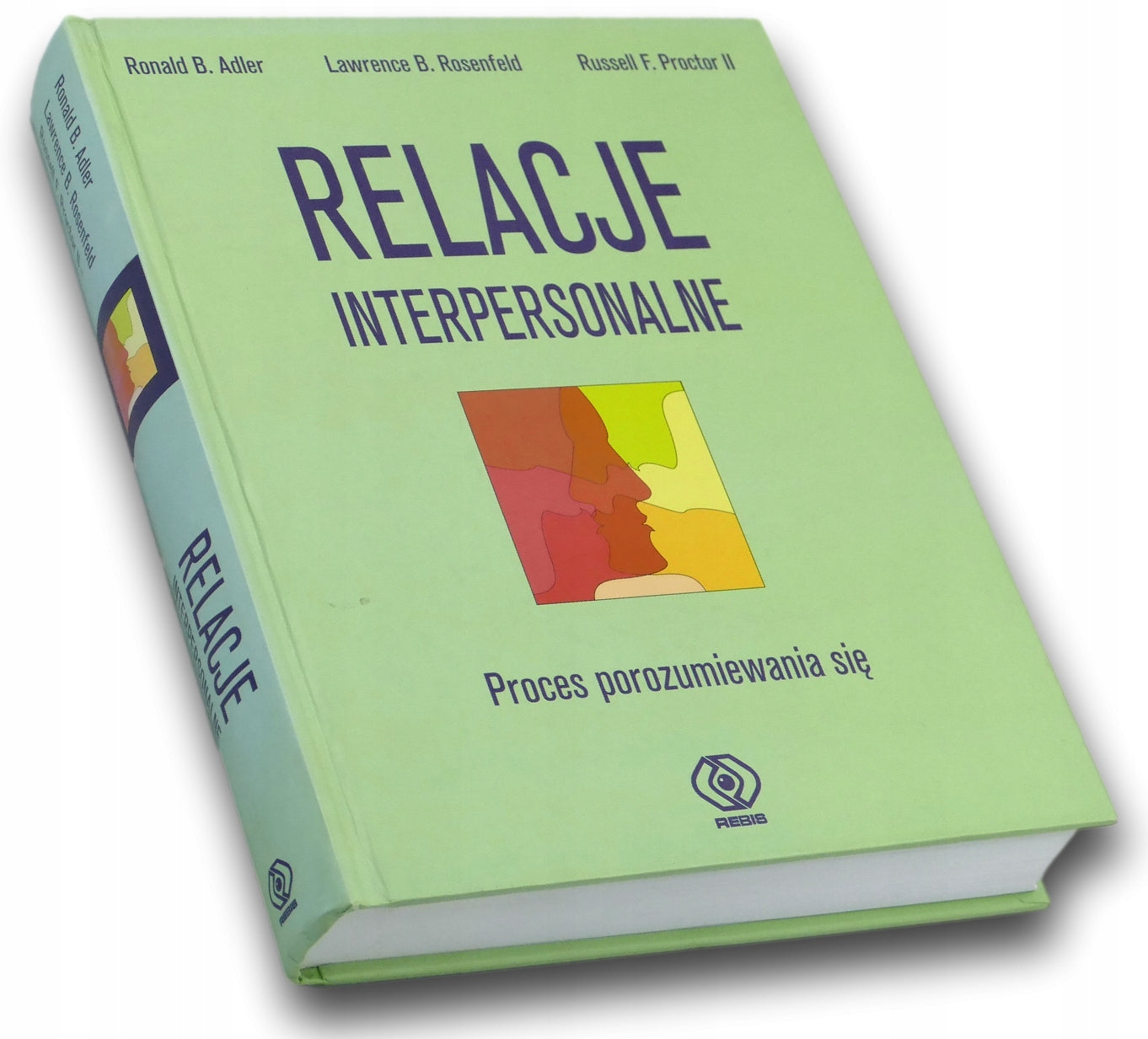 Relacje interpersonalne. Proces porozumiewania się Praca zbiorowa