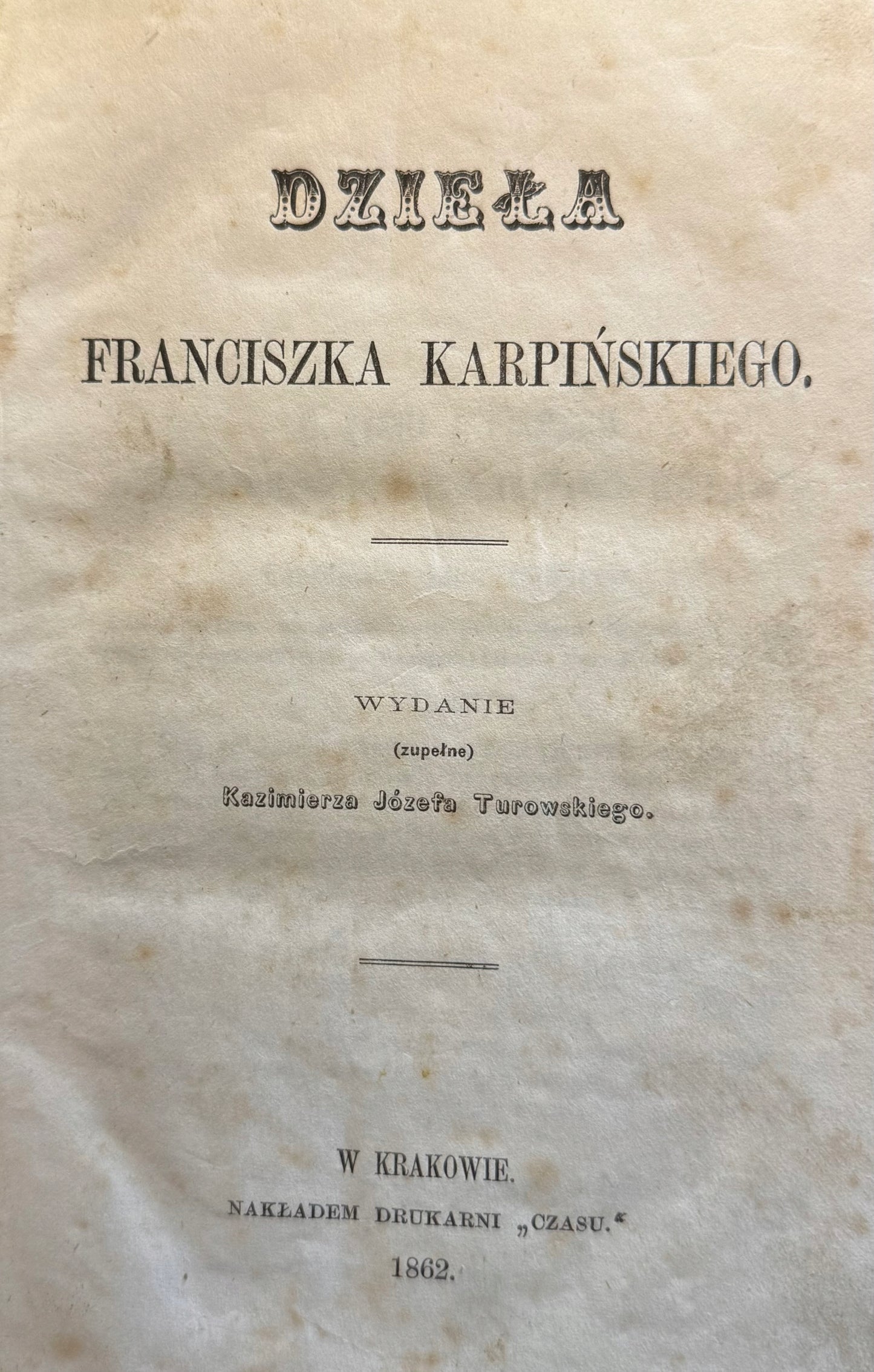 Dzieła Franciszka Karpińskiego Kazimierz Józef Turowski [Kraków 1862]