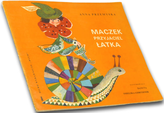Maczek przyjaciel Łatka - Anna Przemyska [podpis ilustratorki, I wydanie]