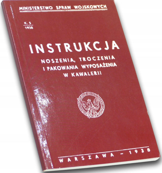 Instrukcja noszenia troczenia i pakowania wyposażenia w kawalerii [1938]