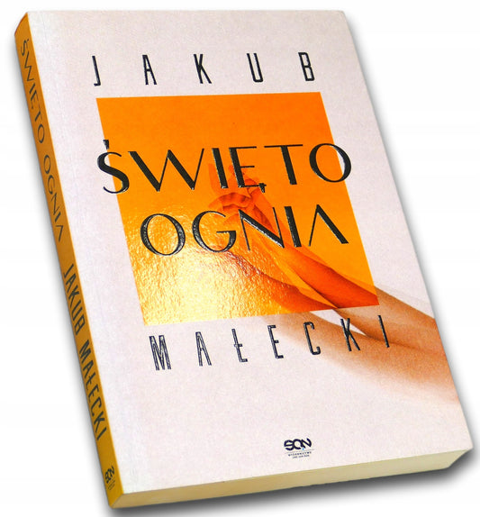 Święto ognia Jakub Małecki