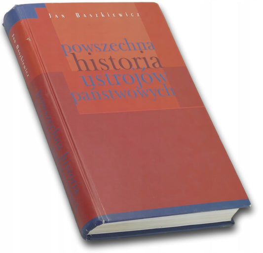 Powszechna historia ustrojów państwowych Jan Baszkiewicz