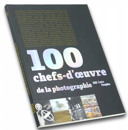 100 Chefs-d'oeuvre de la Photographie