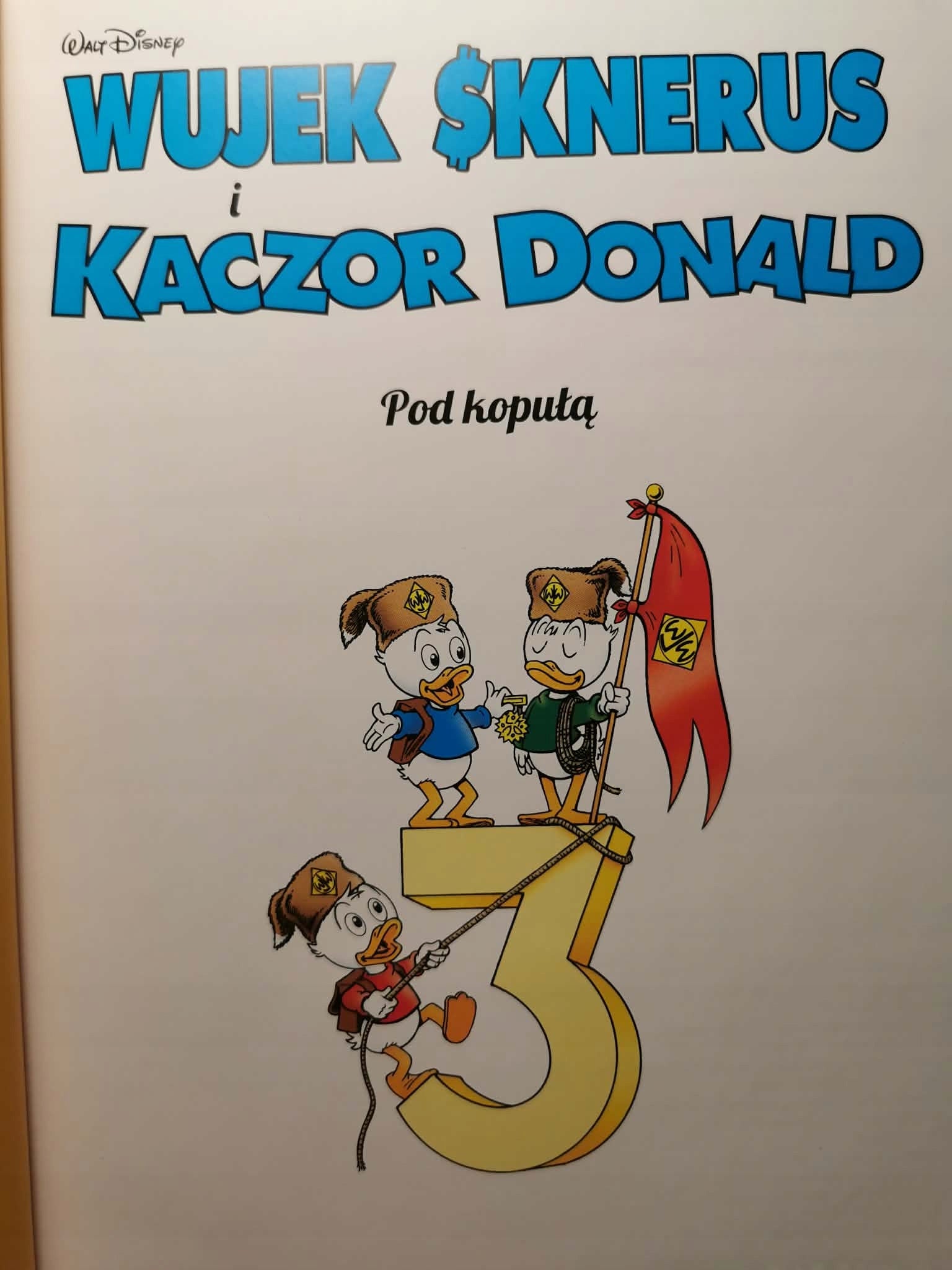 Wujek Sknerus i Kaczor Donald. Pod kopułą t. 3, Don Rosa