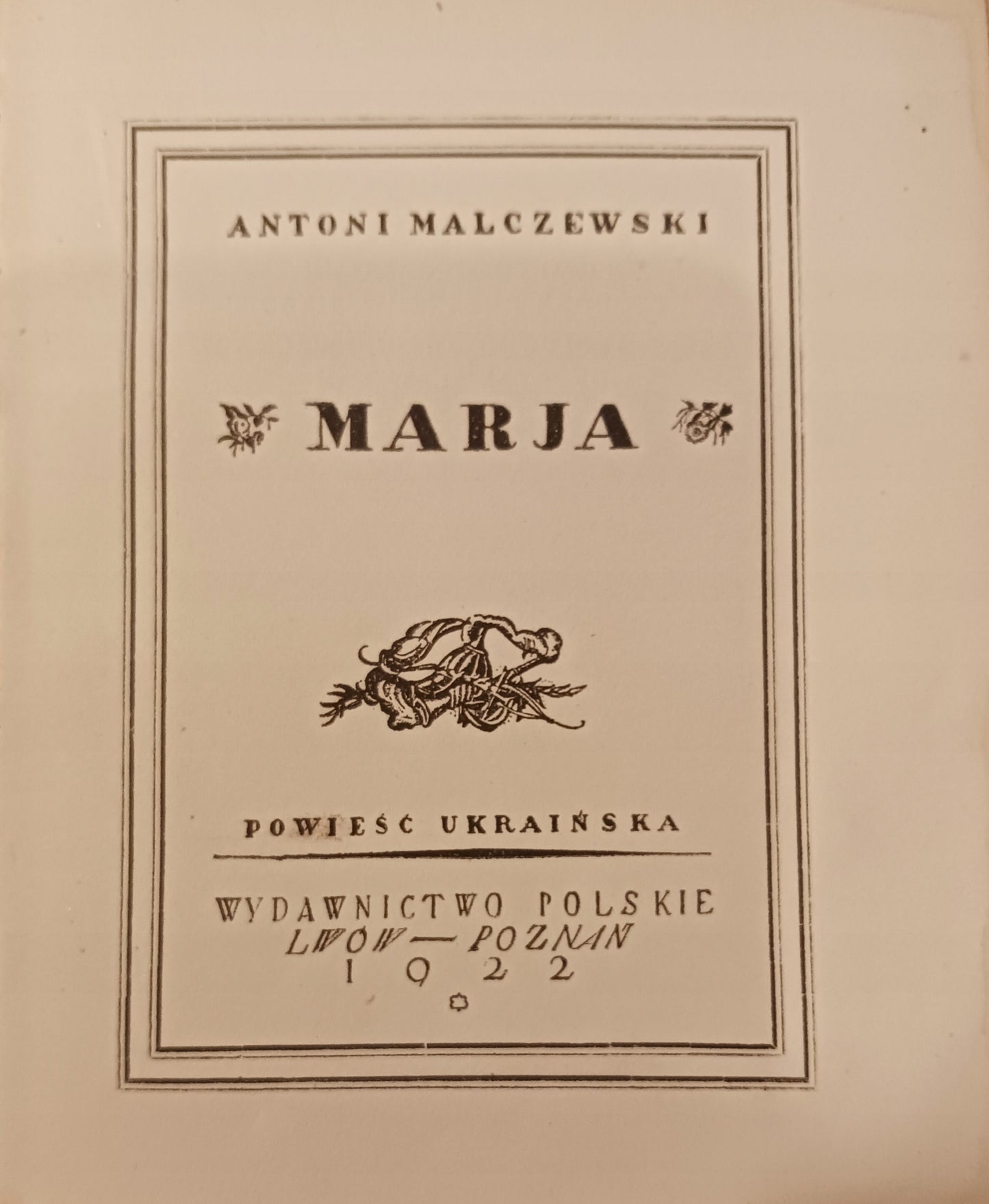 Marja Antoni Malczewski [wydanie z roku 1922] autolitografie Różankowskiego