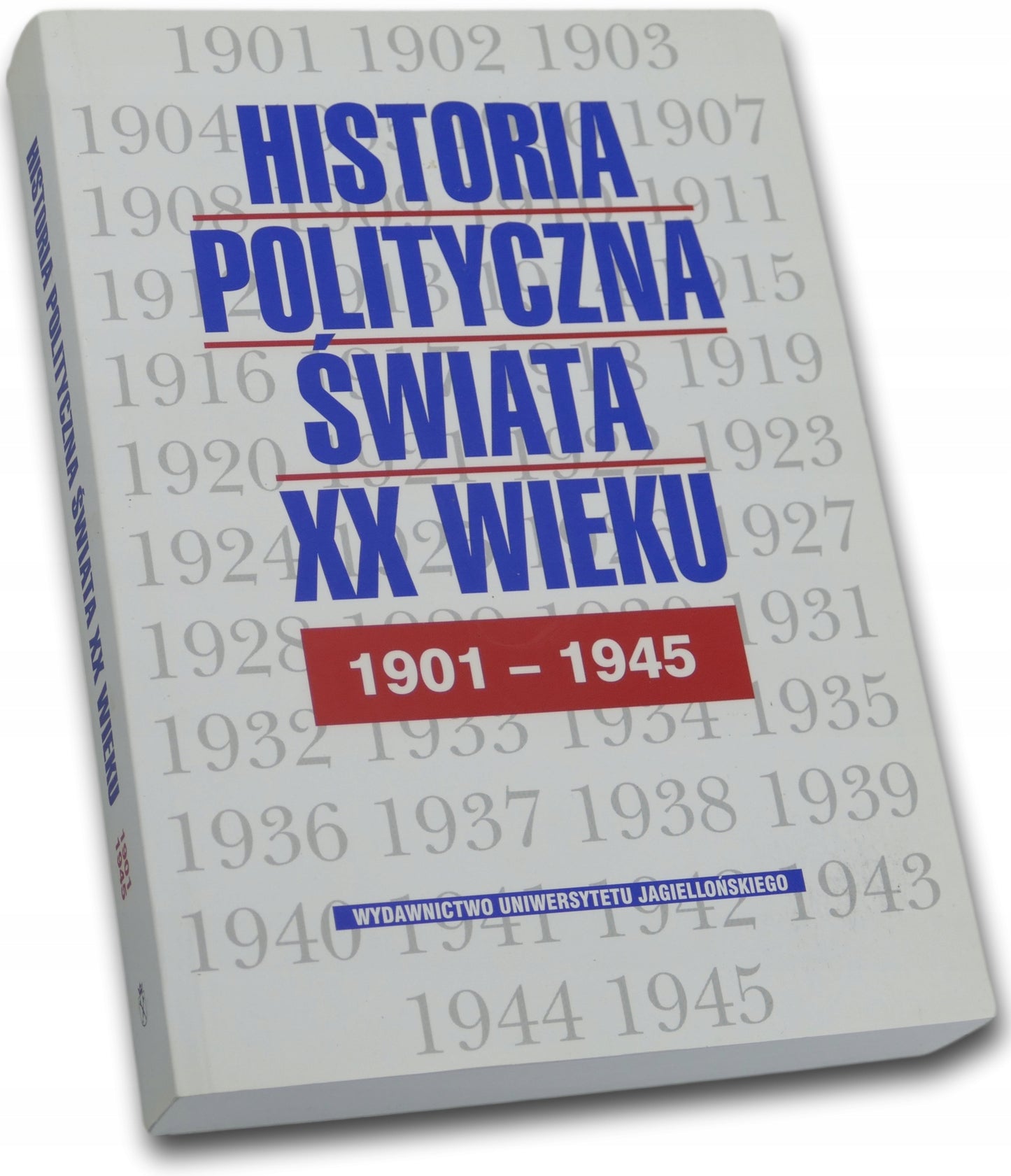 Historia polityczna świata XX wieku T. 1, 1901-1945 red. Bankowicz Marek