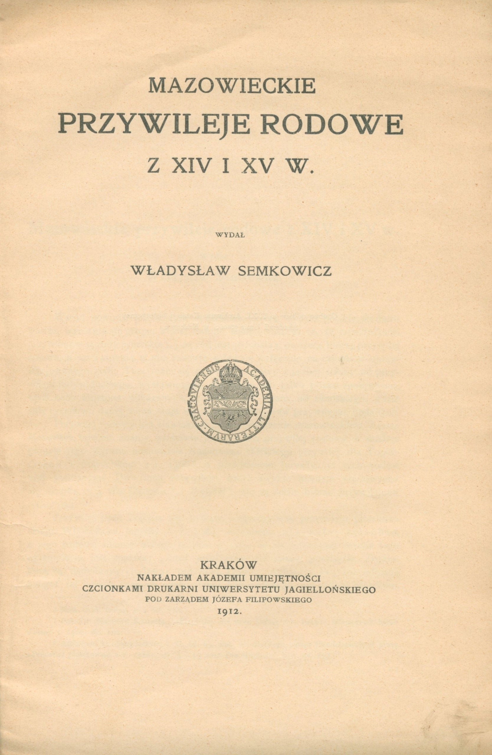 Semkowicz Władysław - Mazowieckie przywileje rodowe z XIV i XV wieku [1912]