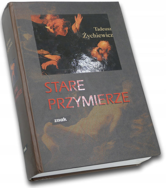 STARE PRZYMIERZE, Tadeusz Żychiewicz