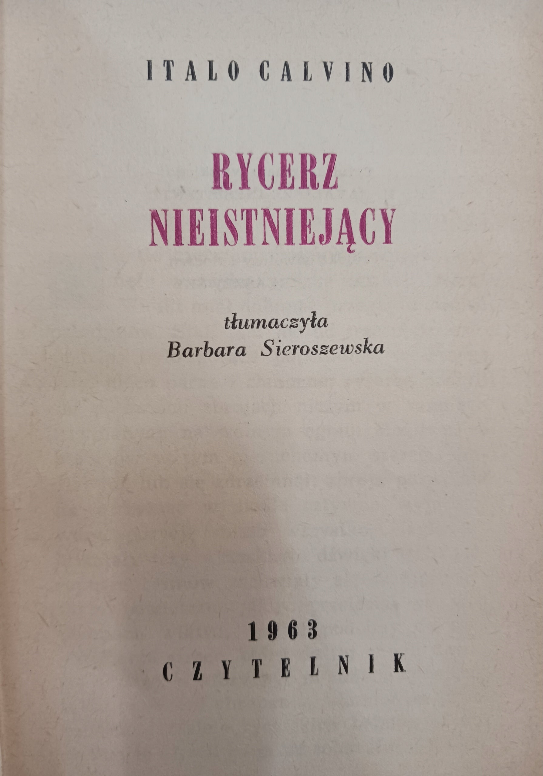 Italo Calvino Wicehrabia przepołowiony, Baron drzewołaz, Rycerz...