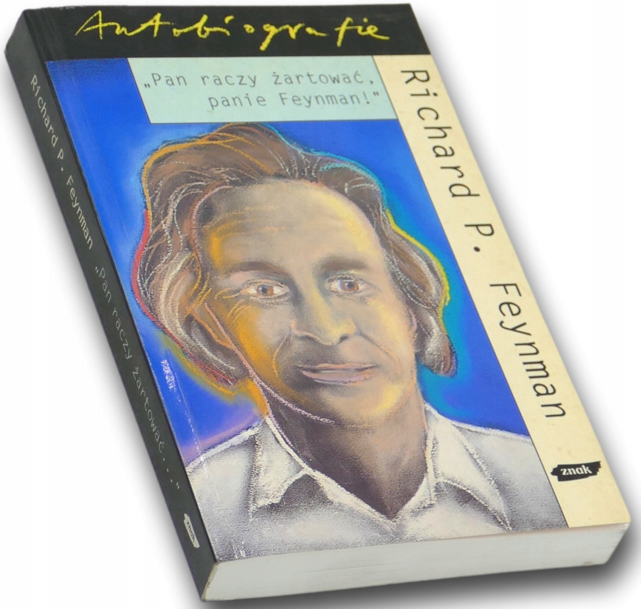Pan raczy żartować, panie Feynman! Richard Feynman