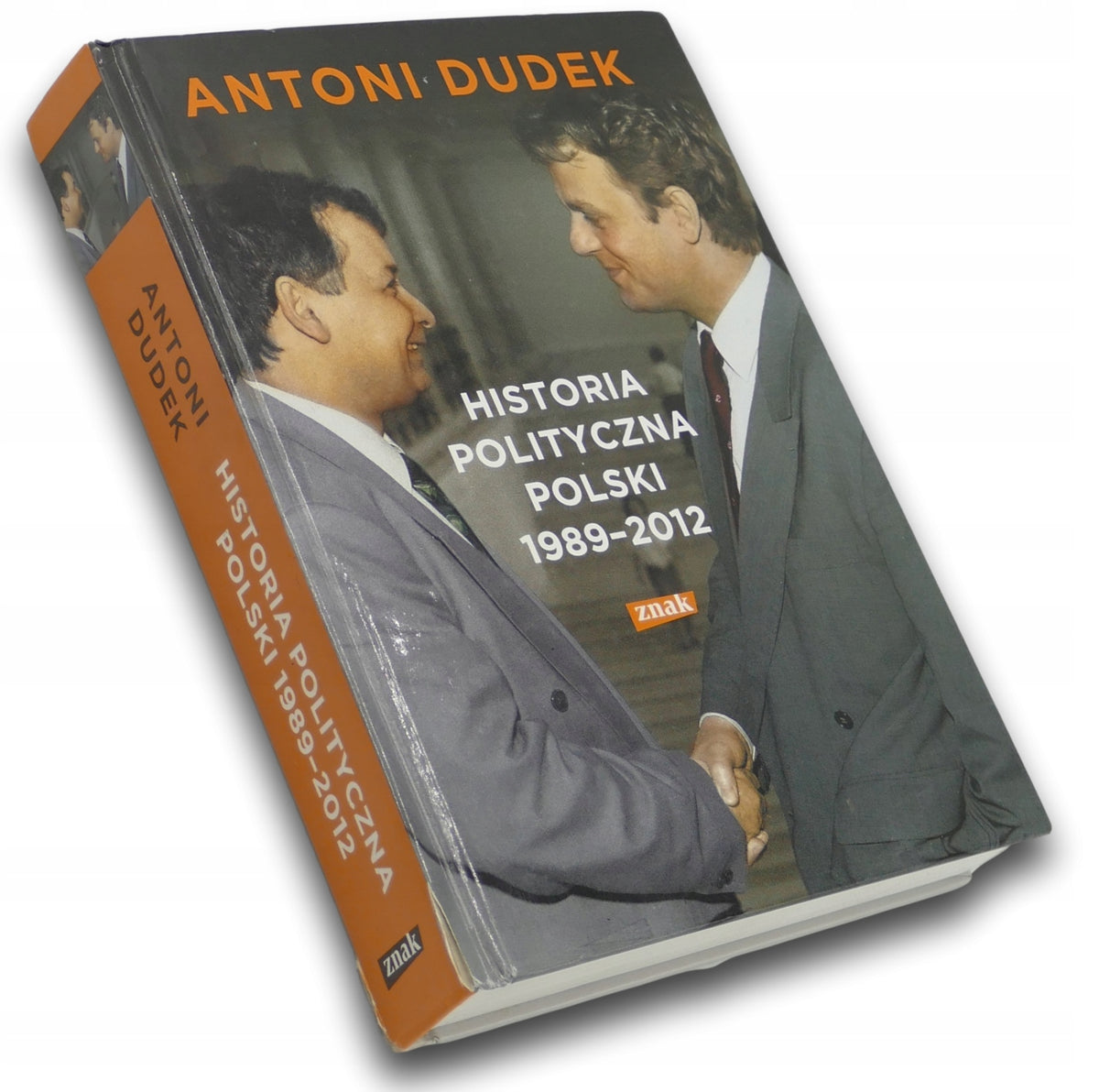 Historia polityczna Polski 1989-2012 Antoni Dudek