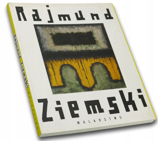 RAJMUND ZIEMSKI. MALARSTWO