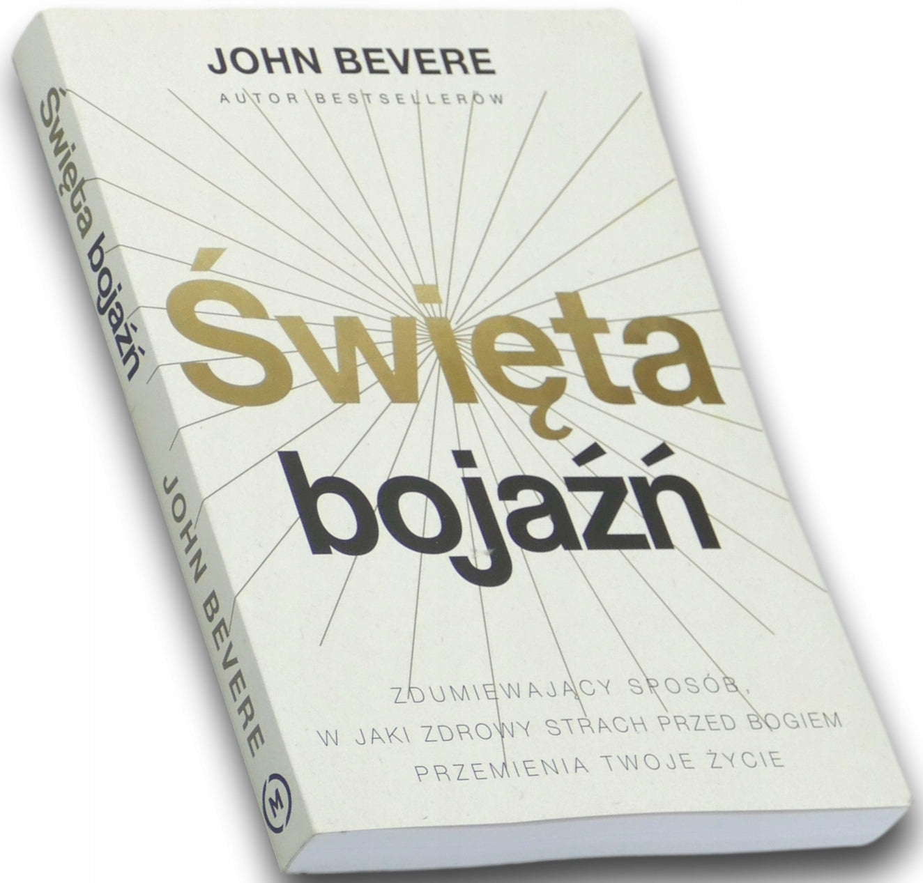 Święta bojaźń, John Bevere