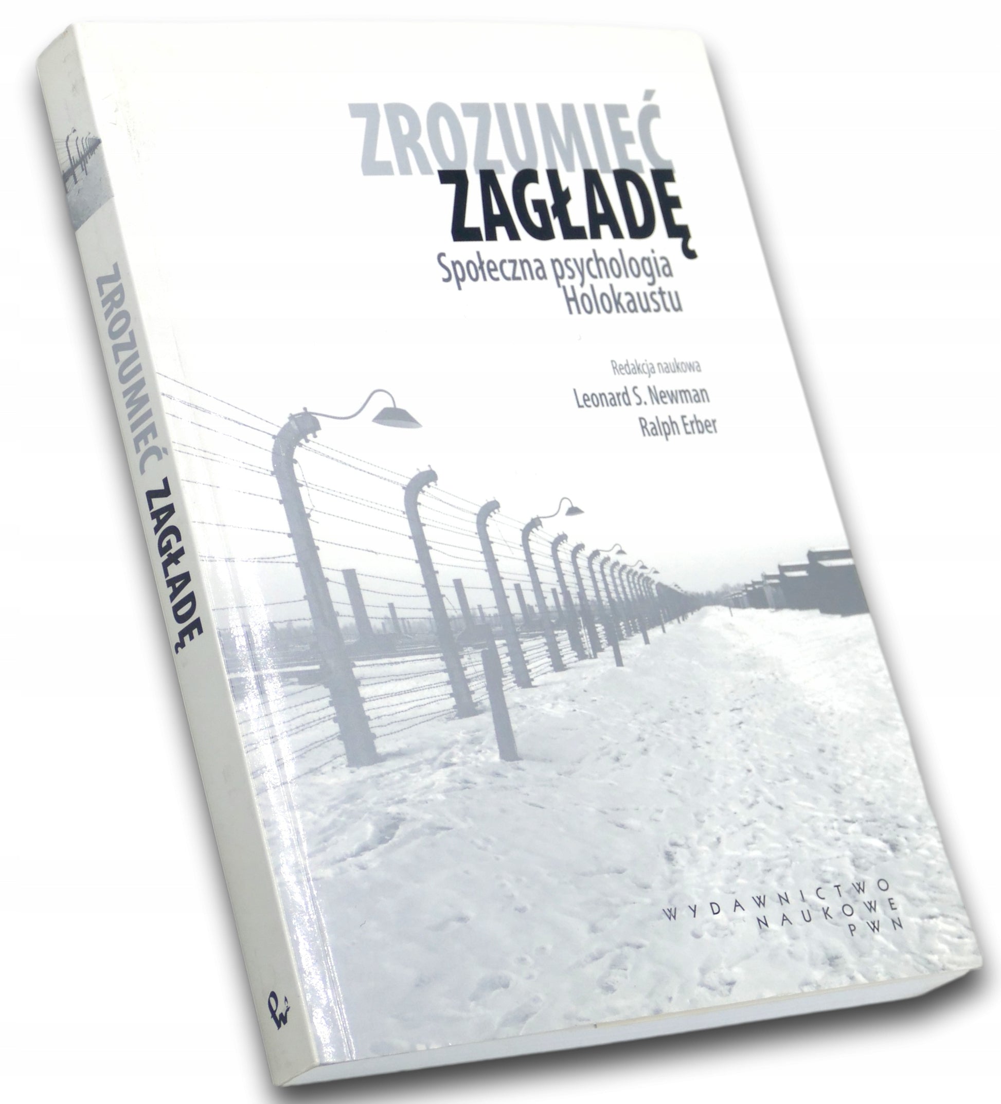 Zrozumieć zagładę, Leonard S. Newman, Ralph Erber