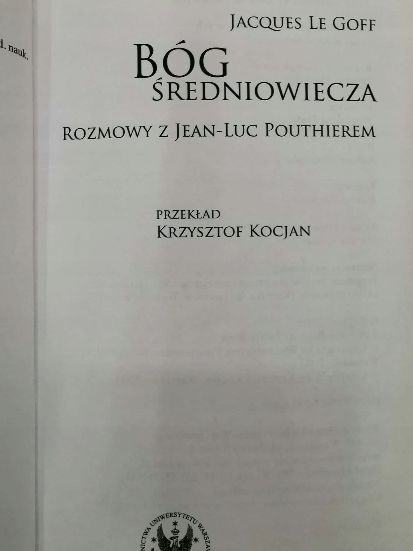Bóg średniowiecza Rozmowy z Jean-Luc Pouthierem, Le Goff Jacques