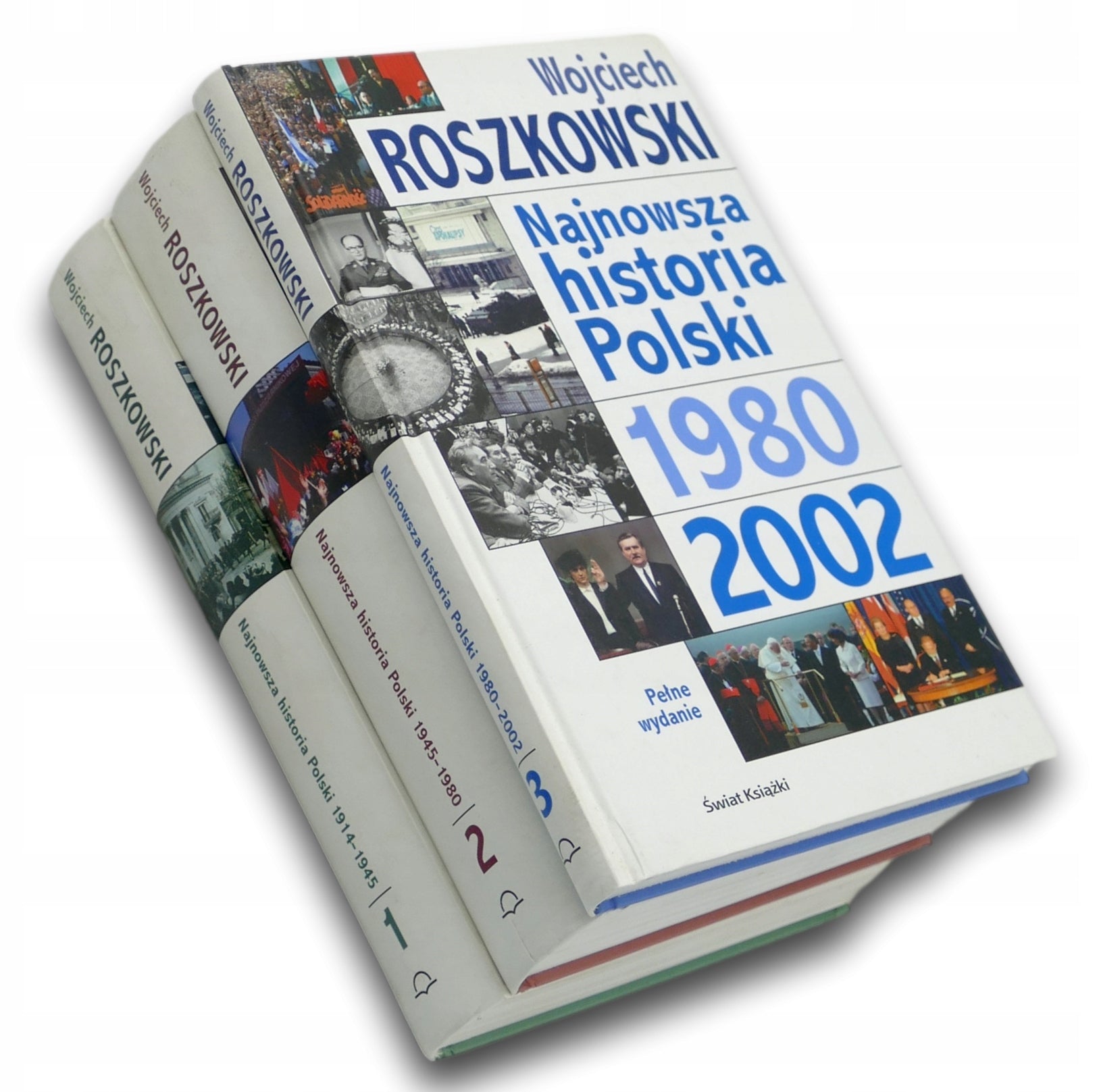 Wojciech Roszkowski Najnowsza historia Polski 1914-2002 Tom. I-III