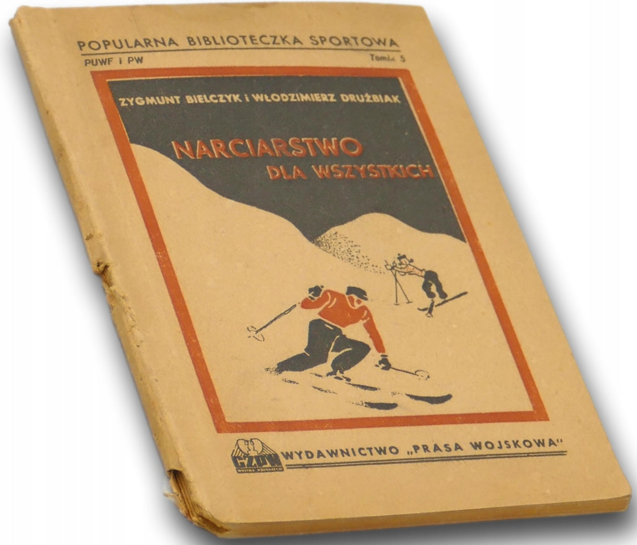 Narciarstwo dla wszystkich - Z. Bielczyk, W. Drużbiak [1947 r.]