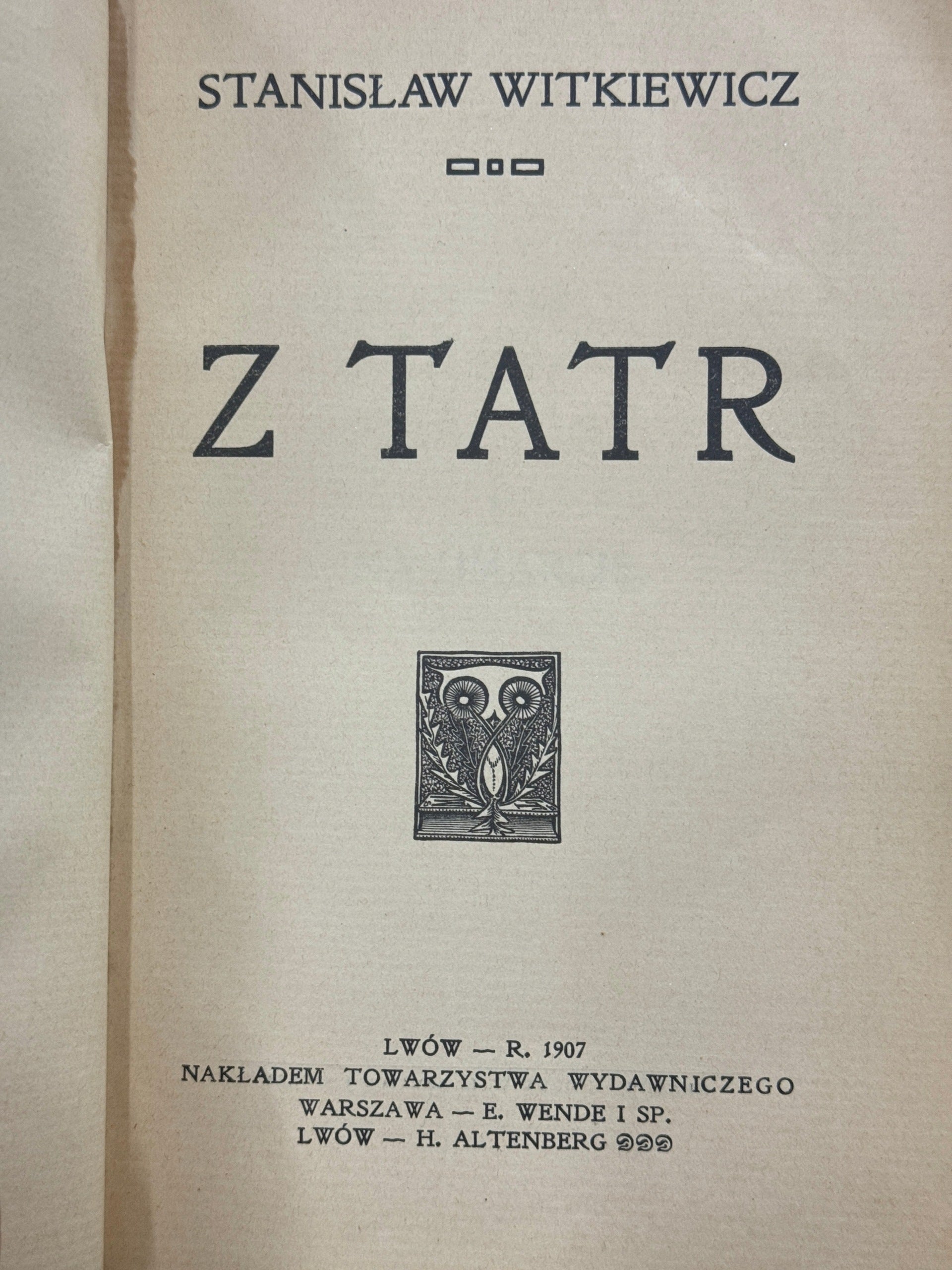 Z Tatr Stanisław Ignacy Witkiewicz [Lwów 1907][I. wyd.]