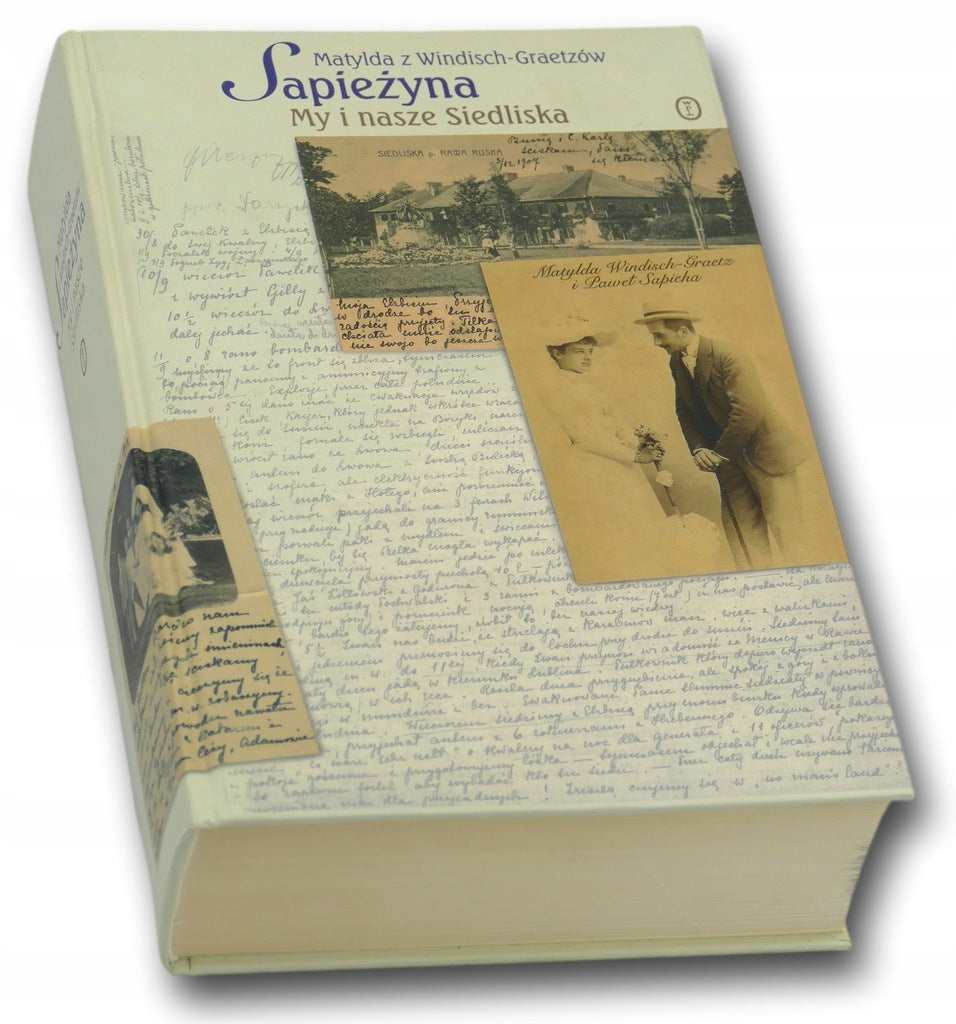 Sapieżyna My i nasze Siedliska Matylda z Windisch-Graetzów