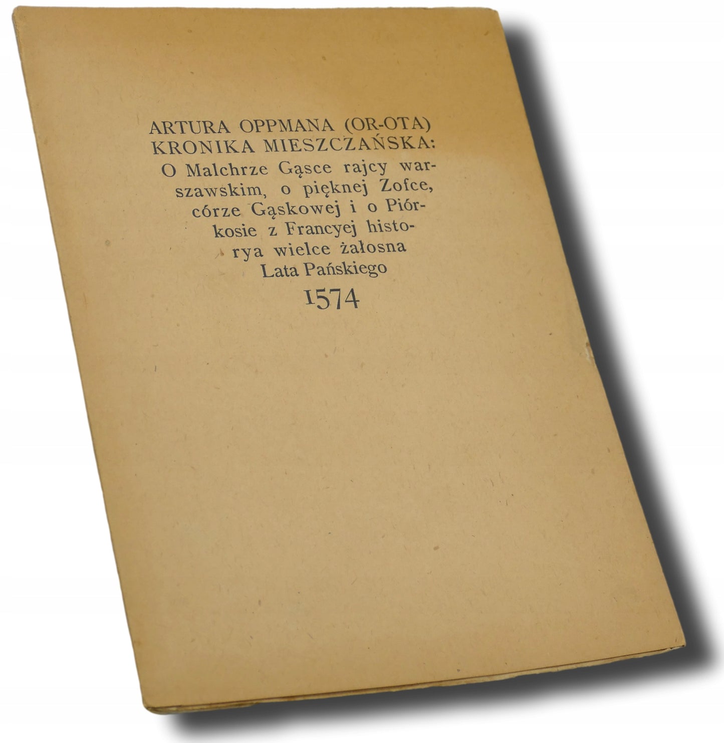 Kronika mieszczańska Artur Oppman [wydanie z roku 1922]