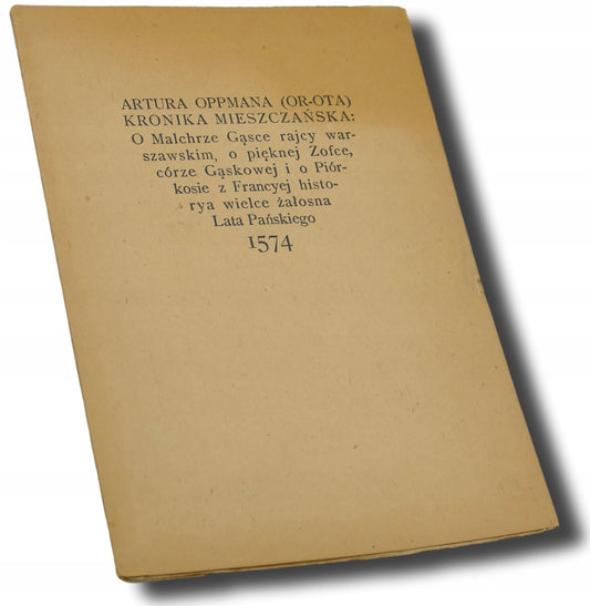 Kronika mieszczańska Artur Oppman [wydanie z roku 1922]