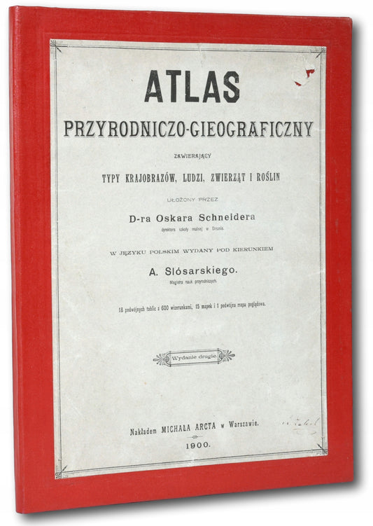 Schneider Oskar, Atlas przyrodniczo-geograficzny zawierający typy...