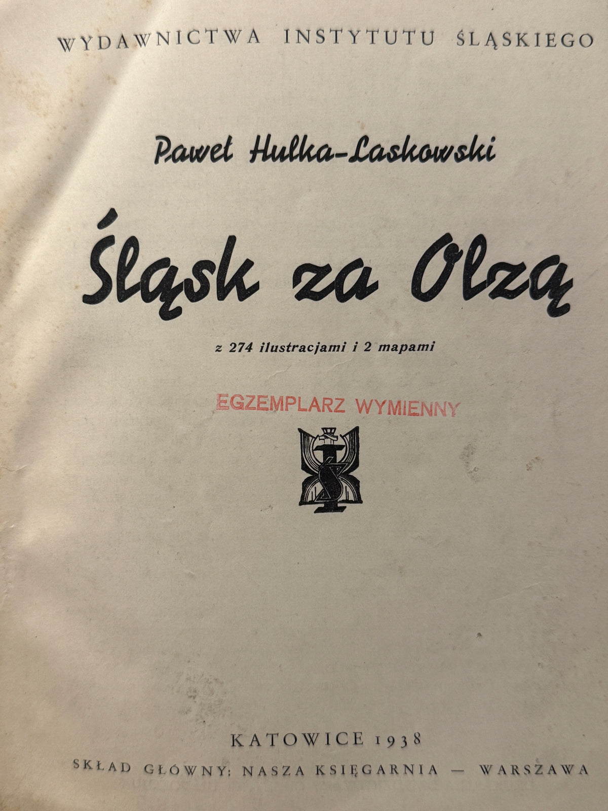 Śląsk za Olzą Paweł Hulka-Laskowski [1938 r.]