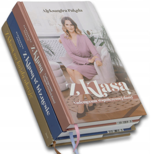 Aleksandra Pakuła x3 Z klasą. Vademecum współczesnej damy, Z klasą w ... +