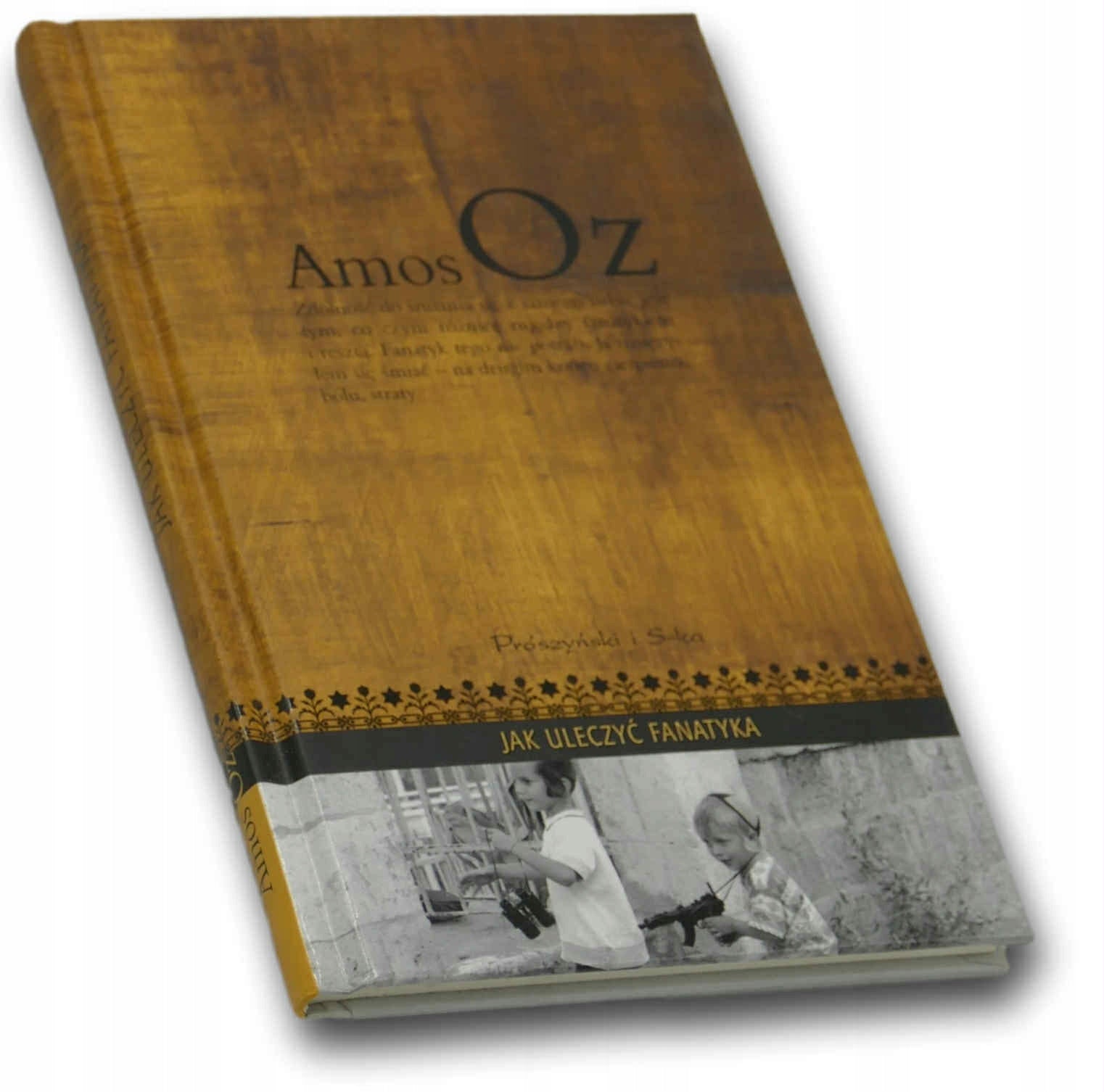 Jak uleczyć fanatyka Amos Oz