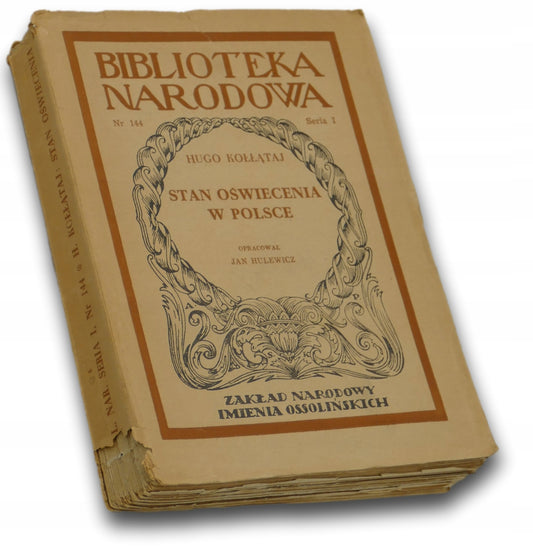 Stan oświecenia w Polsce - Hugo Kołłątaj [Biblioteka Narodowa]