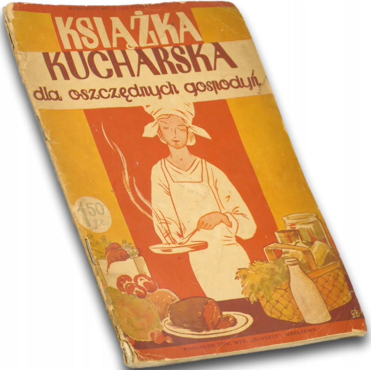 Książka kucharska dla oszczędnych gospodyń Opr. Z. R. [wyd. przedwojenne]