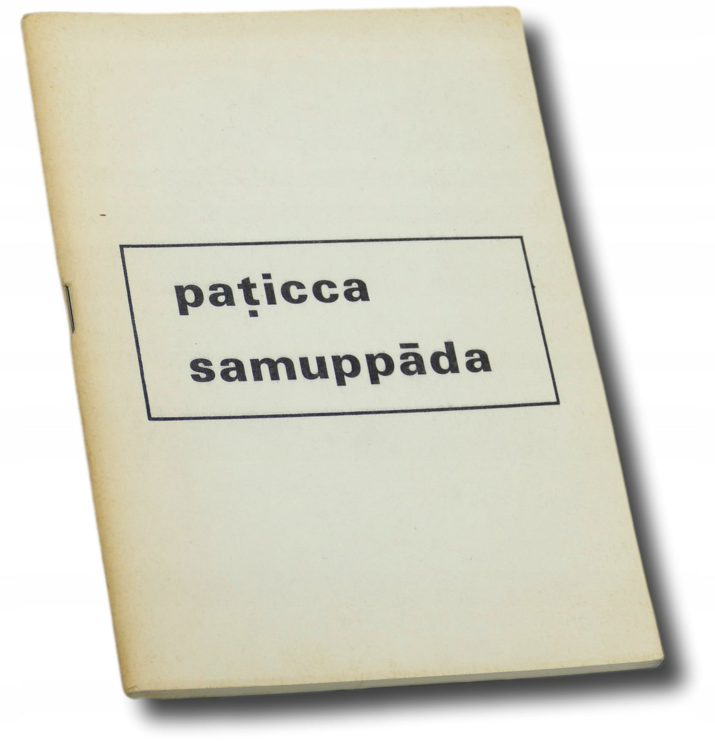 Paticca Samuppada Zależne powstawanie Piyadassi Thera