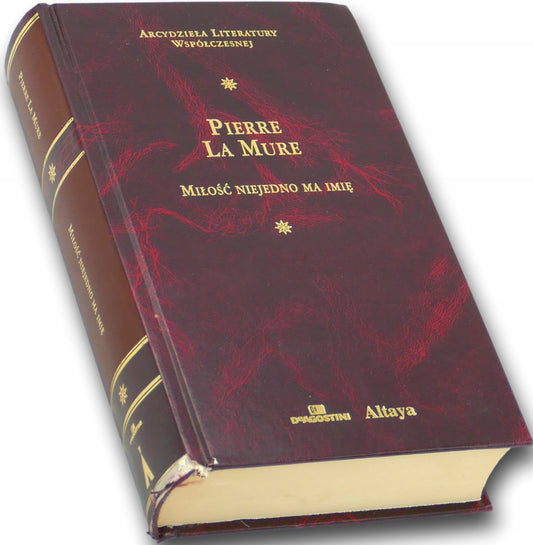 Miłość niejedno ma imię Pierre La Mure Arcydzieła Literatury Współczesnej