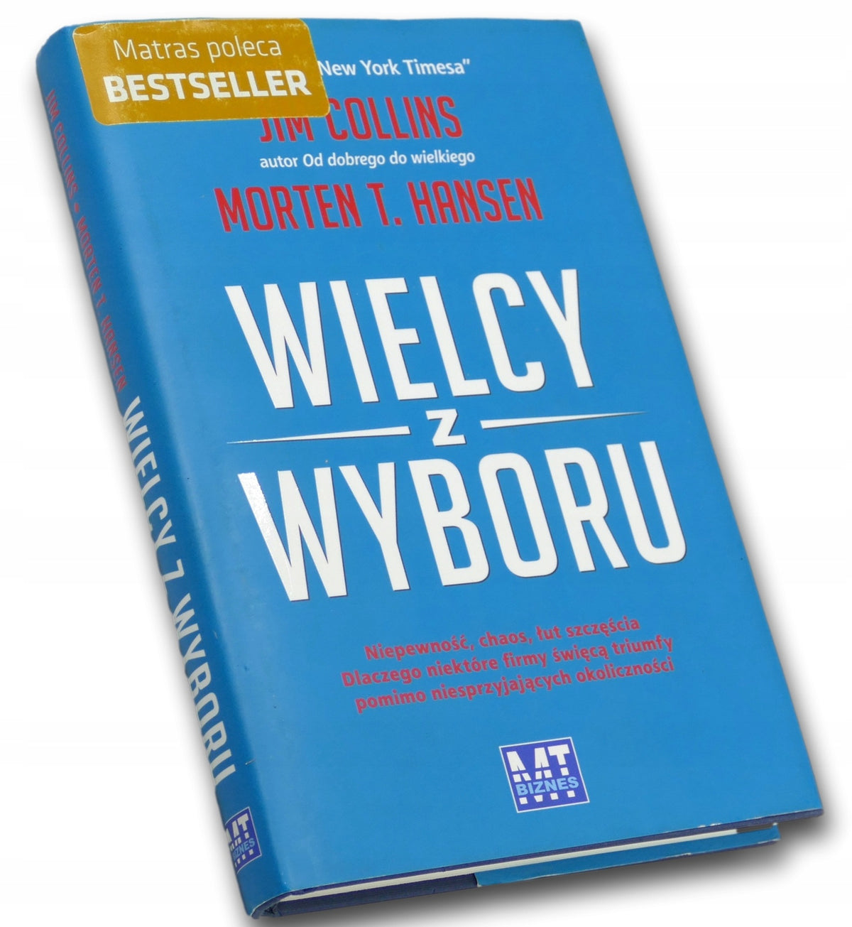 Wielcy z wyboru Jim Collins, Morten Hansen