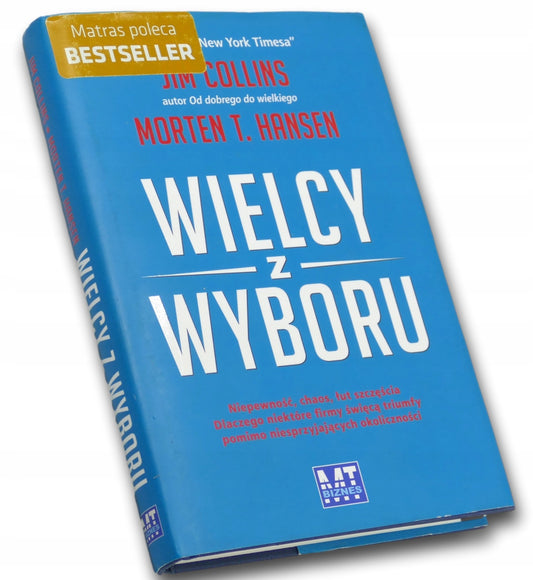 Wielcy z wyboru Jim Collins, Morten Hansen