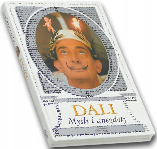 Dali. Myśli i anegdoty Salvador Dali