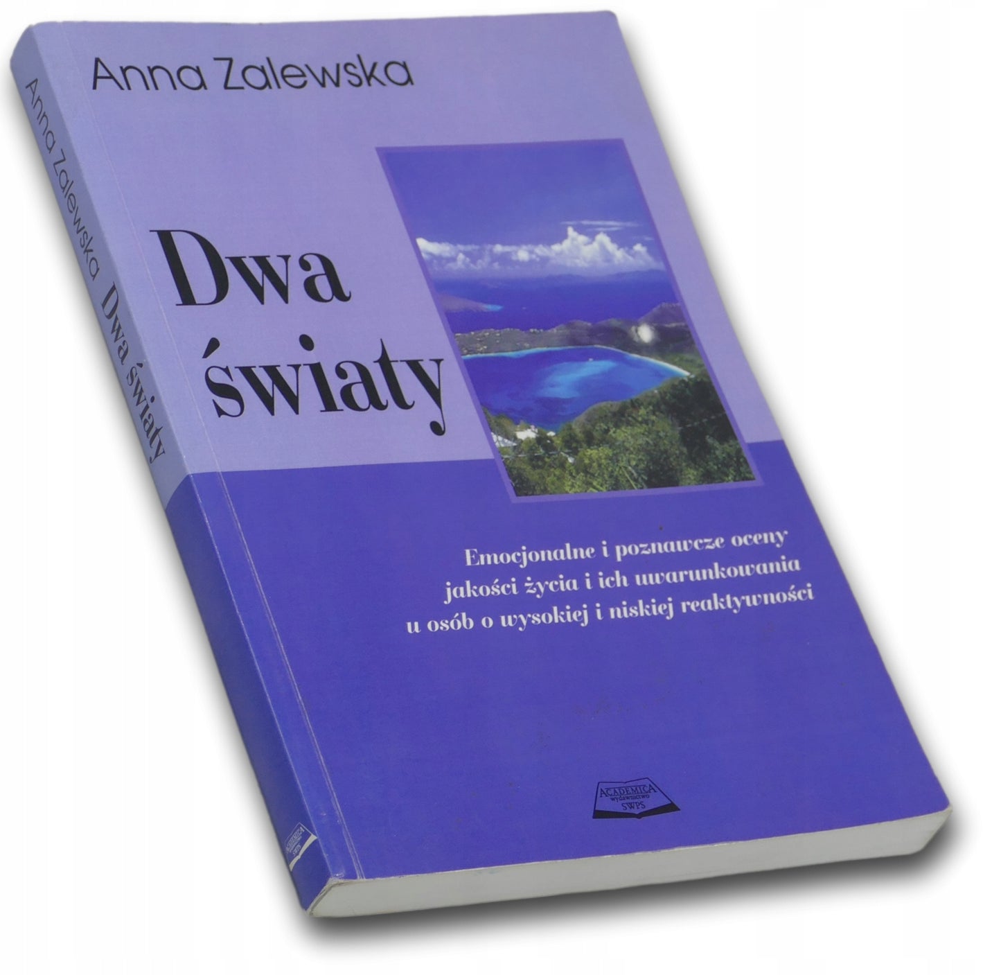 Anna Zalewska, Dwa światy