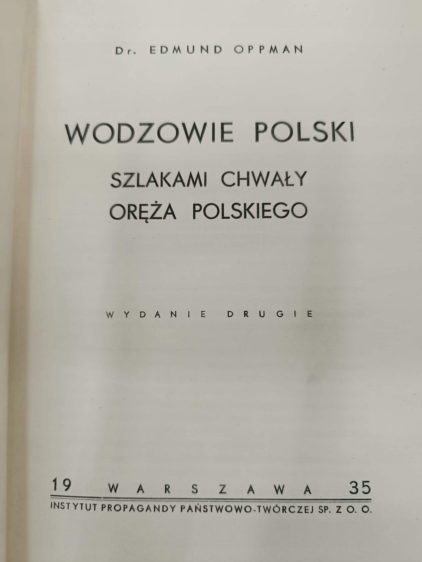 Wodzowie Polski, szlakami chwały oręża..., E. Oppman, Oprawa wydawnicza