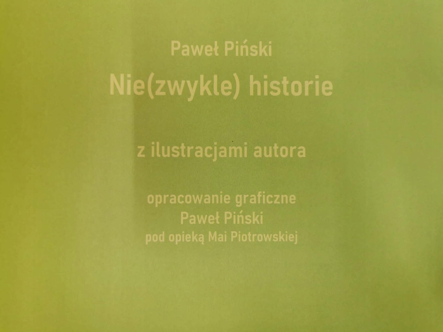 (Nie)zwykłe historie, Paweł Piński