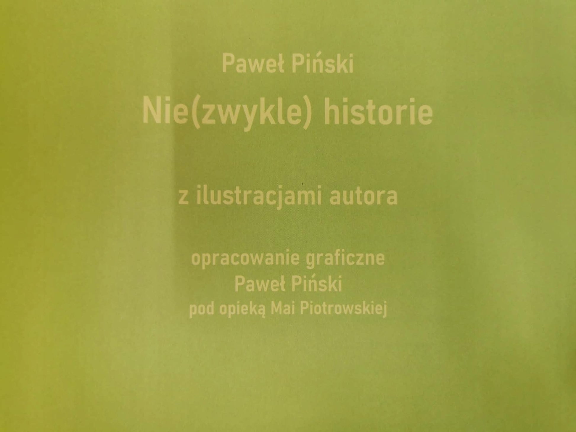 (Nie)zwykłe historie, Paweł Piński