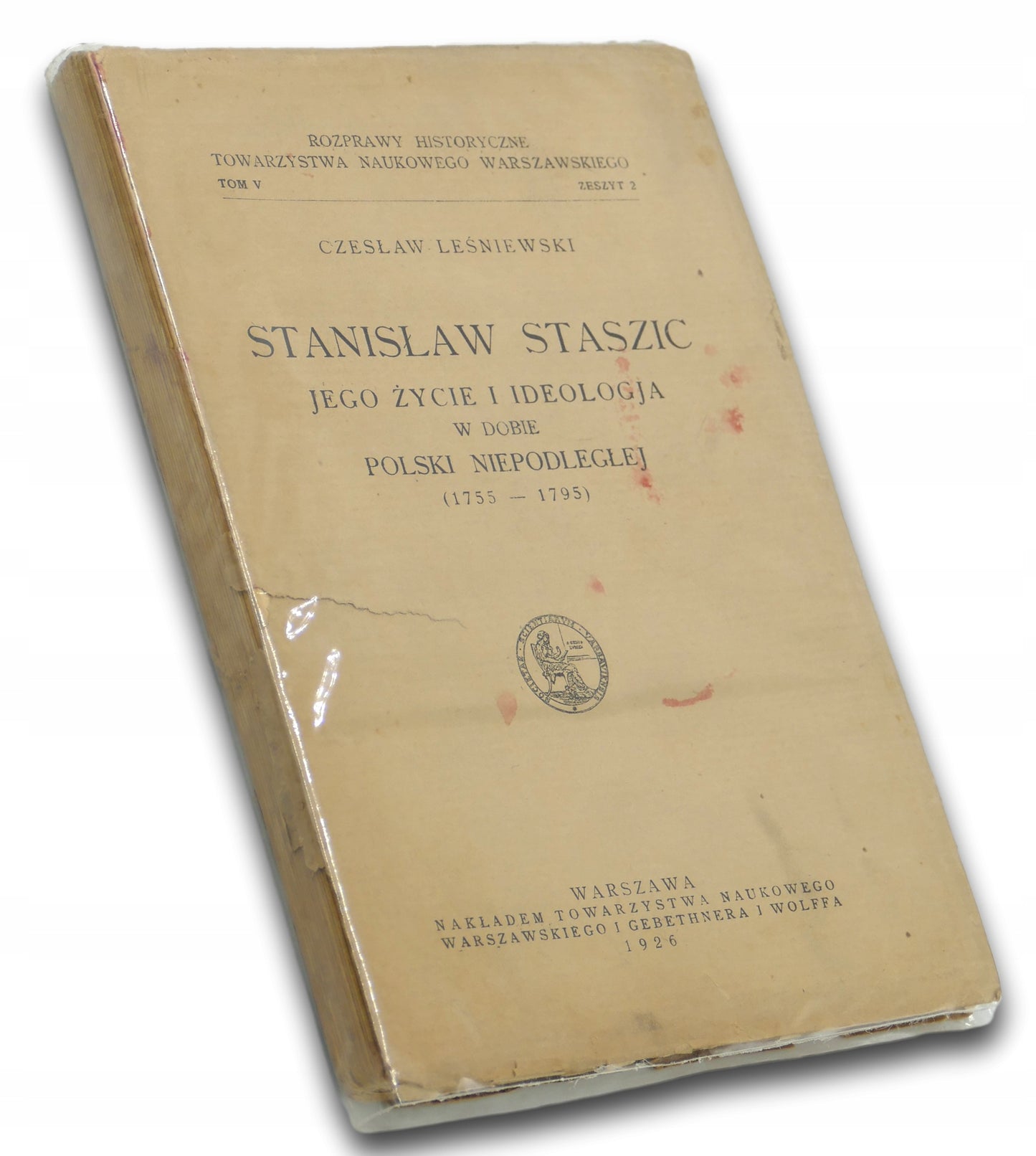 Stanisław Staszic jego życie i ideologja Czesław Leśniewski [1926 rok]