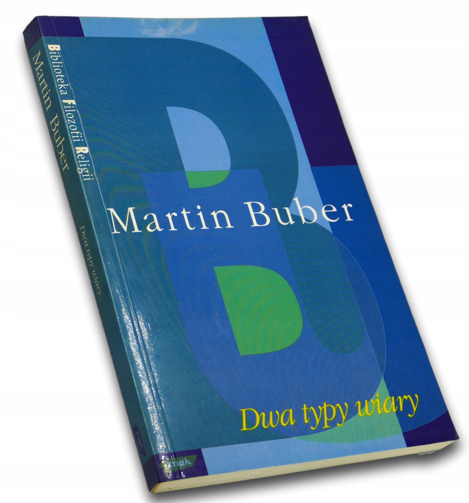 Dwa typy wiary, Martin Buber