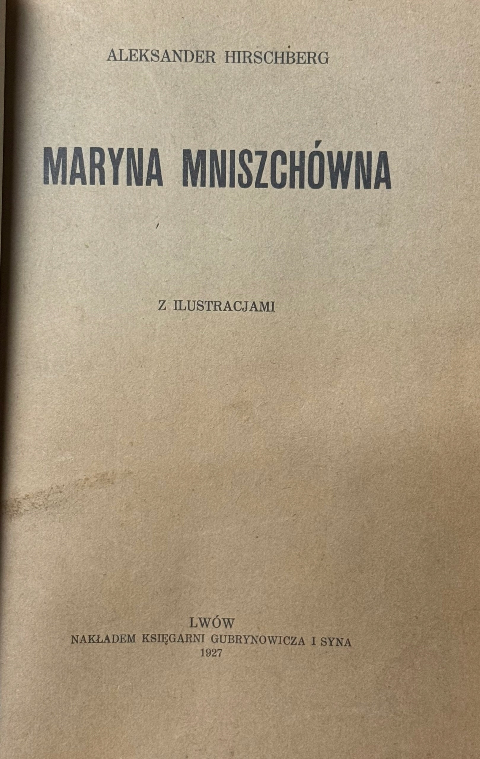Maryna Mniszchówna z ilustracjami Hirschberg Aleksander [Lwów 1927]