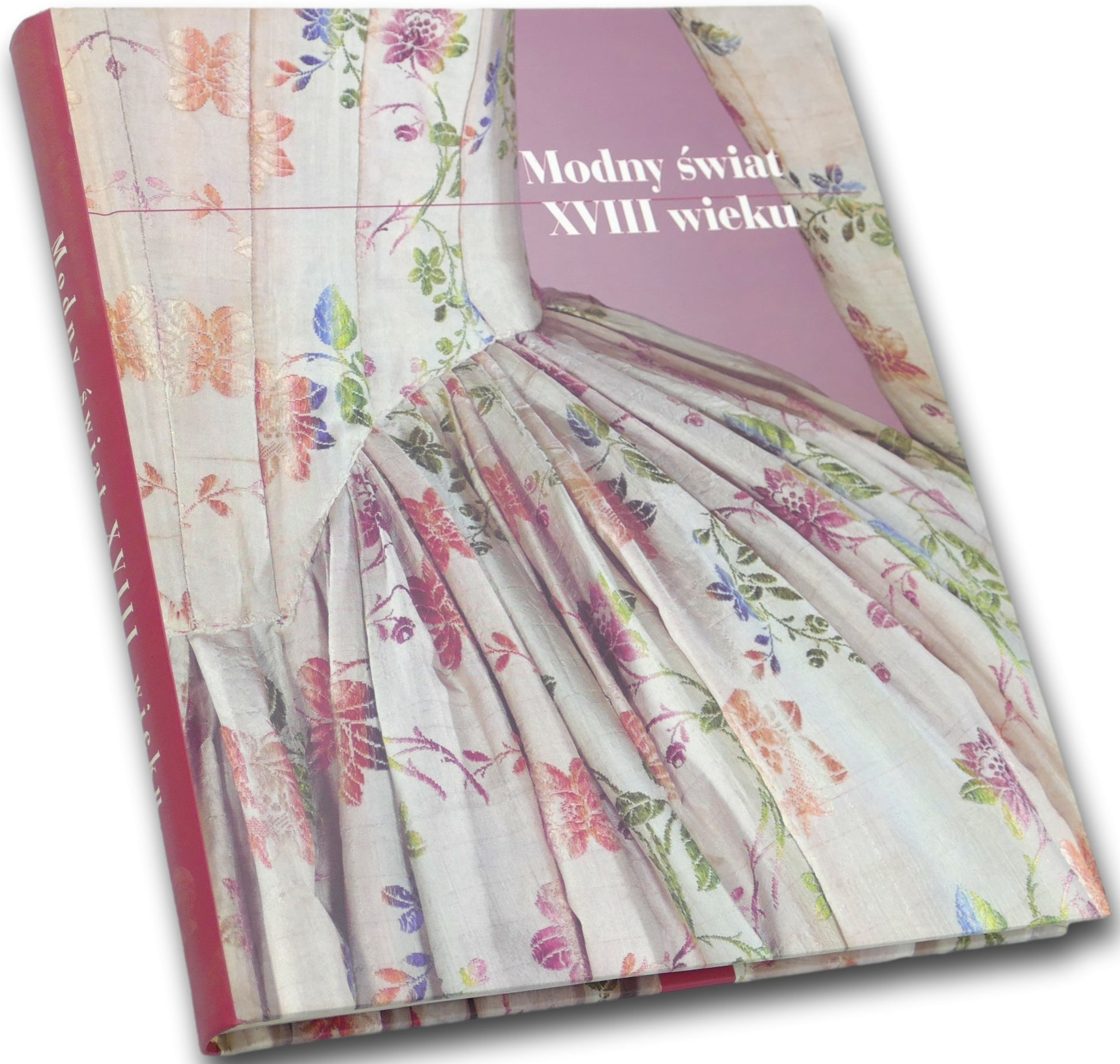 Modny świat XVIII wieku. Katalog ubiorów - opr. Ewa Orlińska-Mianowska