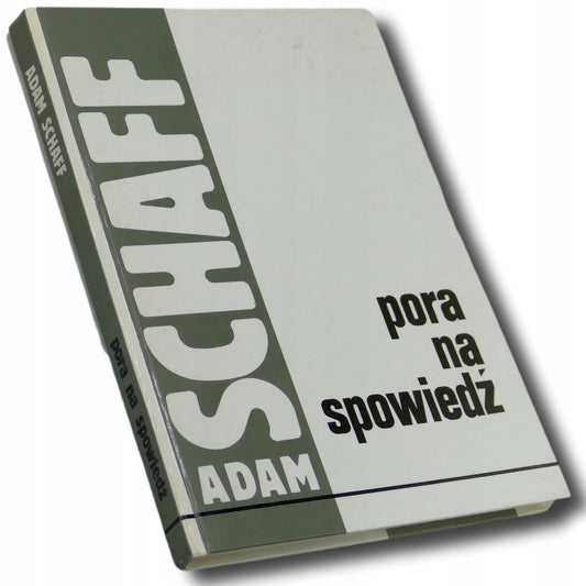 Pora na spowiedź Adam Schaff [dedykacja autora]