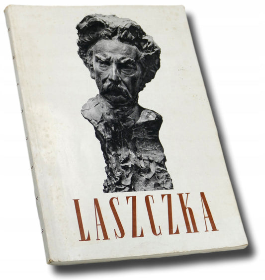 Konstanty Laszczka - napisali W.J. Dobrowolski i M. Fredro-Boniecka